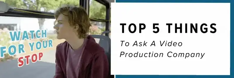 top 5 things to ask a video production company